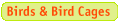 birds&Birdcages