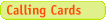 guide for calling cards